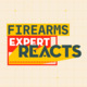 Firearms Expert Reacts